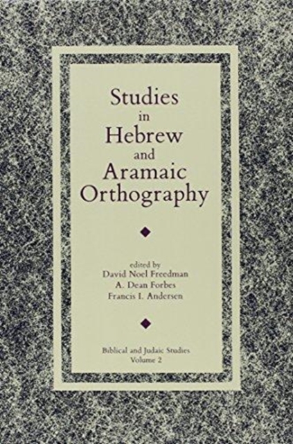 Studies in Hebrew and Aramaic Orthography, Hardback Book