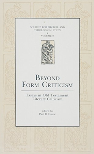 Beyond Form Criticism : Essays in Old Testament Literary Criticism, Hardback Book