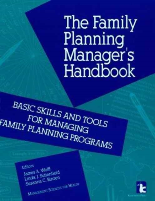 Family Planning Manager's Handbook : Basic Skills and Tools for Managing Family Planning Programmes, Paperback / softback Book