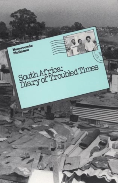 South Africa : Diary of Troubled Times, Paperback / softback Book
