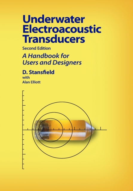 Underwater Electroacoustic Transducers : Second Edition, Paperback / softback Book