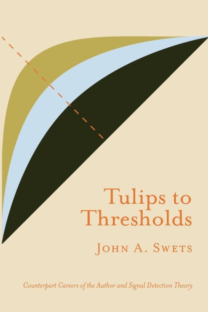 Tulips to Thresholds, Paperback / softback Book