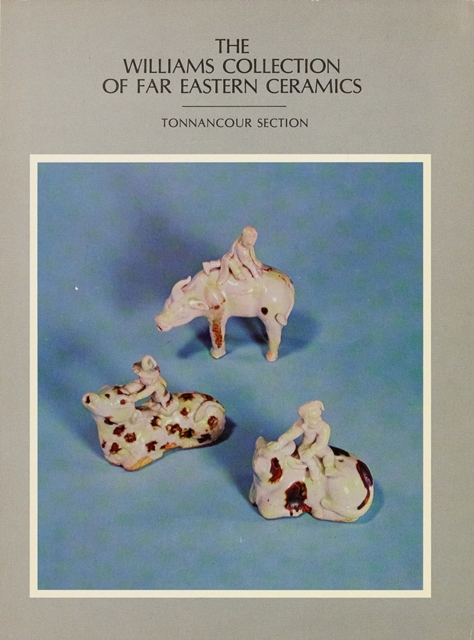 The Williams Collection of Far Eastern Ceramics : Tonnancour Section, Paperback / softback Book