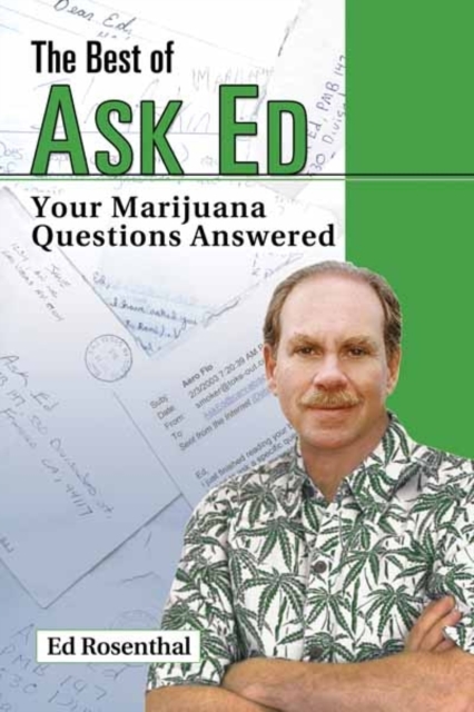 The Best Of Ask Ed : Your Marijuana Questions Answered, Paperback / softback Book