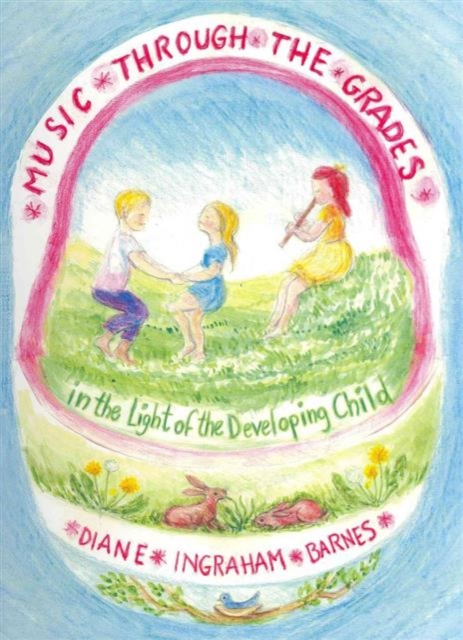 Music Through the Grades in the Light of the Developing Child, Mixed media product Book