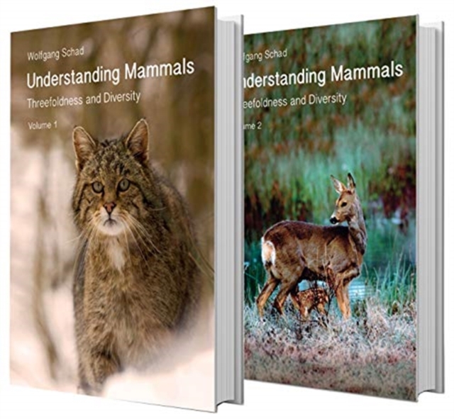 Understanding Mammals : Threefoldness and Diversity: Volumes 1 and 2, Hardback Book