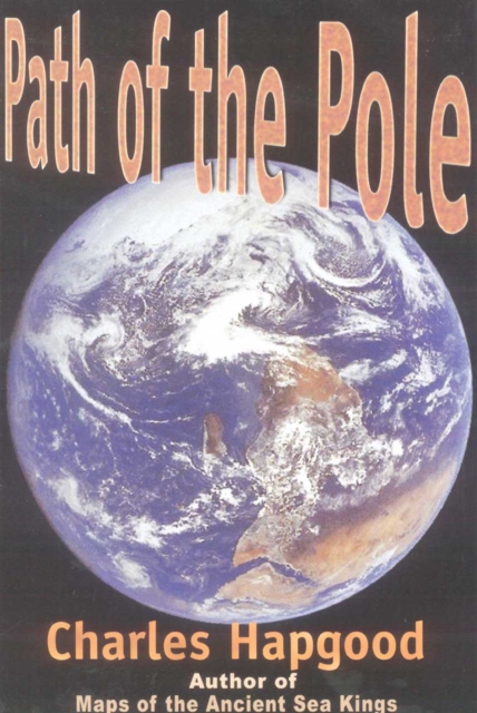 Path of the Pole : Cataclysmic Poleshift Geology, Paperback / softback Book