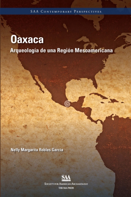 Oaxaca : Arqueologia de una Region Mesoamericana, EPUB eBook