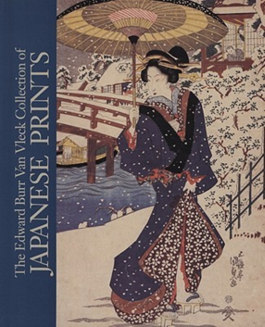 Edward Burr Van Vleck Collection of Japanese Prints, Hardback Book