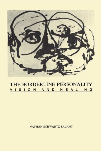 The Borderline Personality : Vision and Healing, Paperback / softback Book