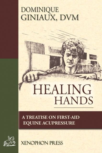 Healing Hands : A Treatise on First-Aid Equine Acupressure, Paperback / softback Book