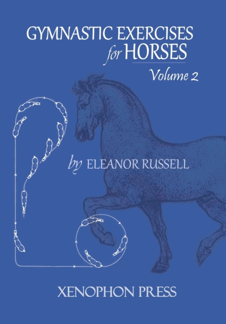 Gymnastic Exercises for Horses : Volume II, Paperback / softback Book
