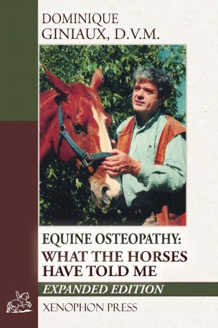 Equine Osteopathy : What the Horses Have Told Me, Paperback / softback Book