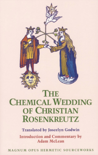 The Chemical Wedding of Christian Rosenkreutz, Paperback / softback Book