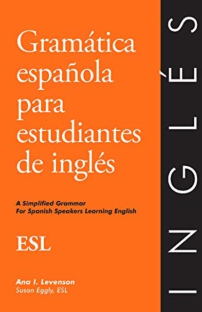 Ingles para hispanohablantes - English for Spanish speakers : Gramatica Espa\, Paperback / softback Book