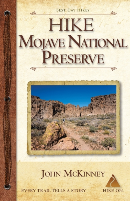Hike Mojave National Preserve : Best Day Hikes, Paperback / softback Book