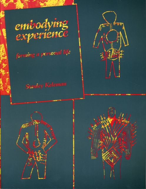 Embodying Experience : Forming a Personal Life, Paperback / softback Book