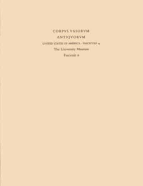 Corpus Vasorum Antiquorum, 2 : Cretan, East Greek, and Other Non-Attic Wares; Corinthian Pottery, Hardback Book