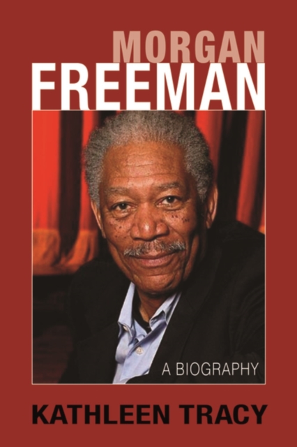 Morgan Freeman: A Biography, Paperback / softback Book