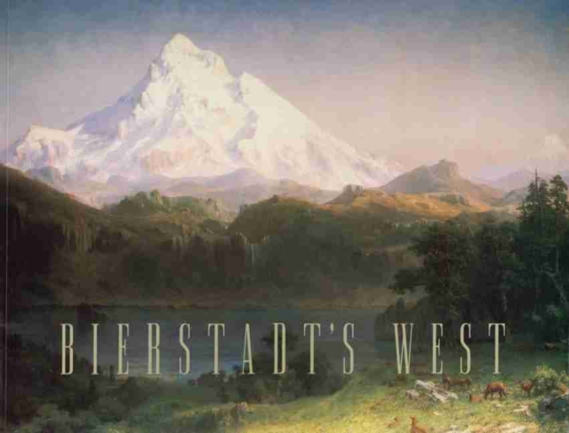Bierstadt's West, Paperback / softback Book