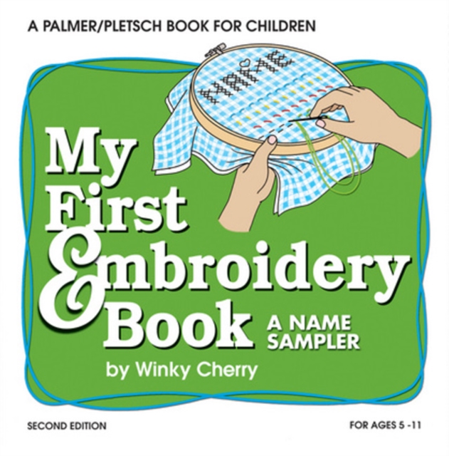 My First Embroidery Book KIT : A Name Sampler, Paperback / softback Book