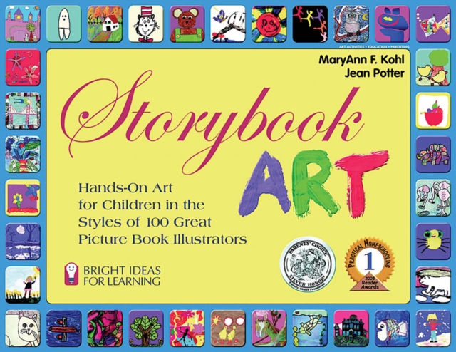 Storybook Art : Hands-On Art for Children in the Styles of 100 Great Picture Book Illustrators, PDF eBook