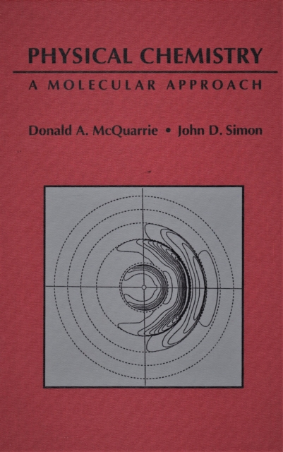 Physical Chemistry : A Molecular Approach, Hardback Book
