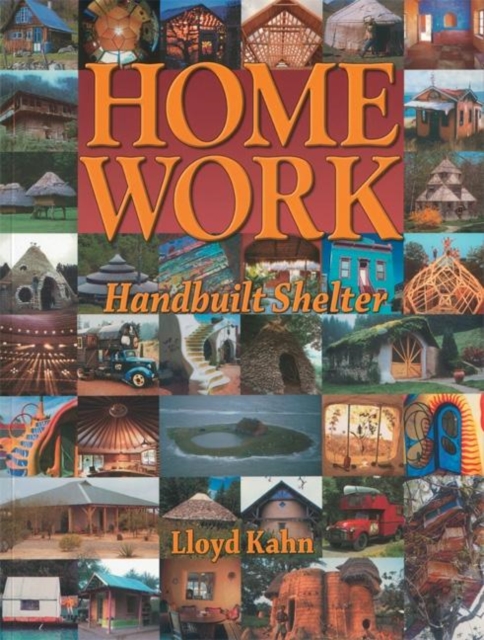Home Work : Handbuilt Shelter, Paperback / softback Book
