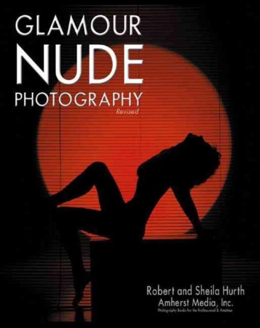 Glamour Nude Photography - Revised Ed, Paperback / softback Book