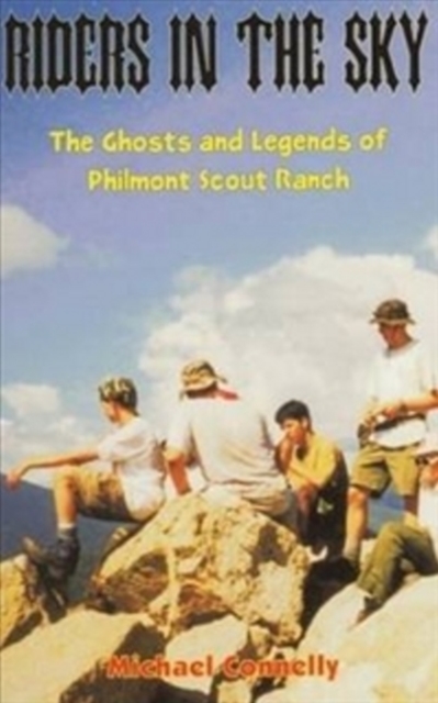 Riders in the Sky : The Ghosts and Legends of Philmont Scout Range, Paperback / softback Book