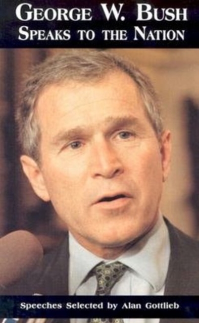 George W. Bush Speaks to the Nation, Paperback / softback Book
