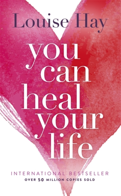 You Can Heal Your Life, Paperback / softback Book