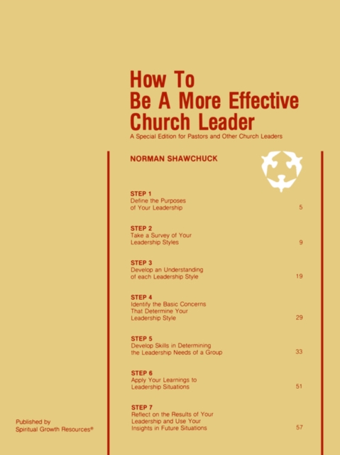 How To Be A More Effective Church Leader : A Special Edition for Pastors And Other Church Leaders, Paperback / softback Book