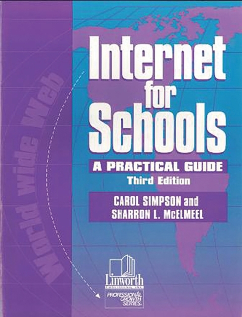 Internet for Schools : A Practical Guide, 3rd Edition, Paperback / softback Book