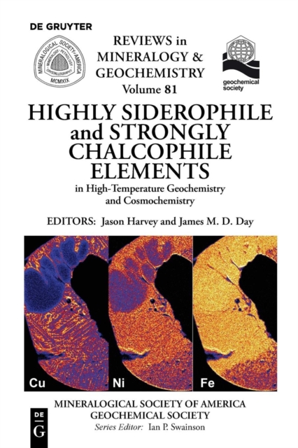 Highly Siderophile and Strongly Chalcophile Elements in High-Temperature Geochemistry and Cosmochemistry, Paperback / softback Book
