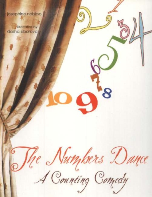 The Numbers Dance : A Counting Comedy, Paperback / softback Book