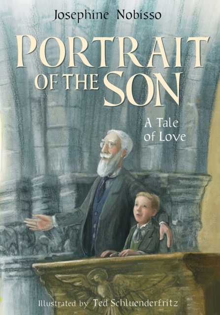 Portrait of the Son : A Tale of Love, Hardback Book