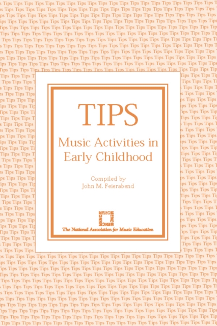 TIPS : Music Activities in Early Childhood, Paperback / softback Book