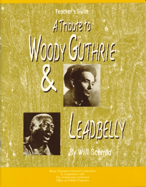 A Tribute to Woody Guthrie and Leadbelly, Teacher's Guide, Paperback / softback Book