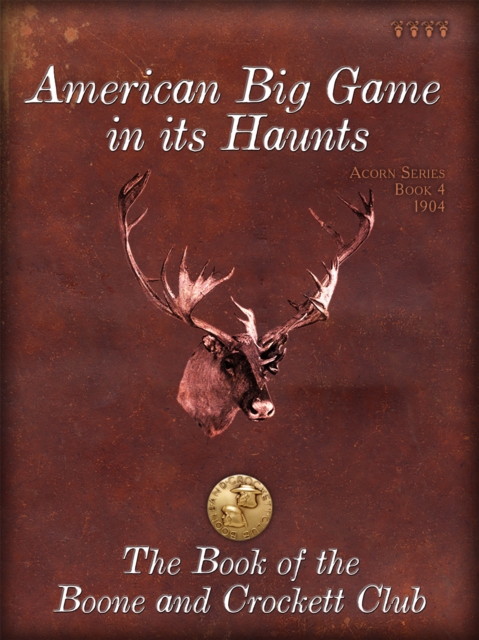 American Big Game in its Haunts, EPUB eBook