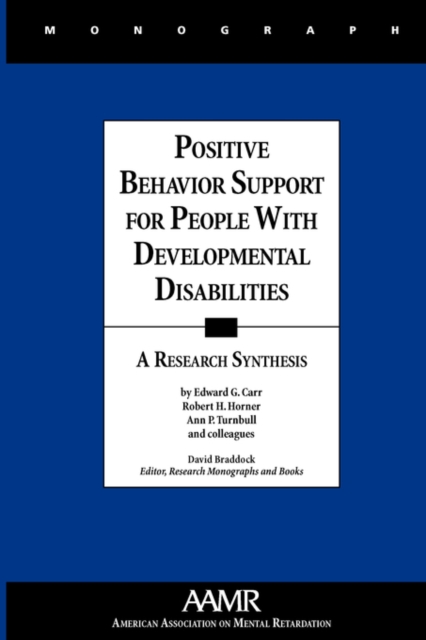 Positive Behavior Support for People with Developmental Disabilities : A Research Synthesis, Paperback Book