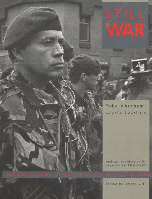 Still War: Photographs from the North of Ireland, Paperback / softback Book