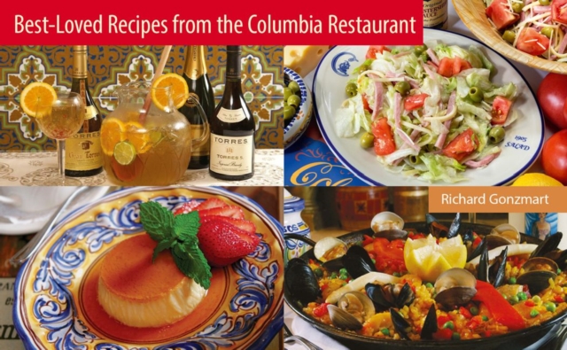 Best-Loved Recipes from The Columbia Restaurant, Paperback / softback Book