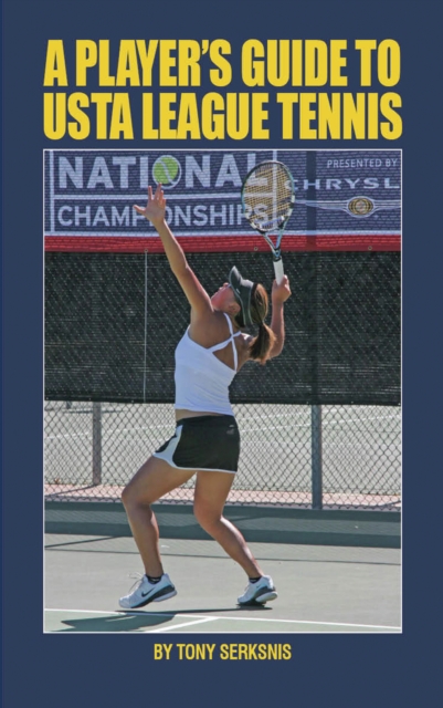 A Plyer's Guide to UST Legue Tennis, PDF eBook