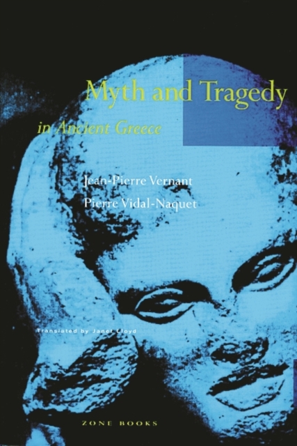 Myth and Tragedy in Ancient Greece, Paperback / softback Book