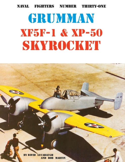 Grumman XF5F-1 & XP-50 Skyrocket, Paperback / softback Book