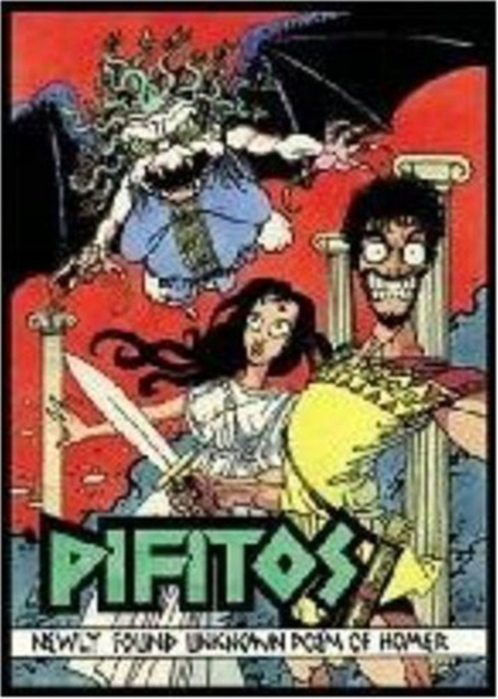 Pifitos- Unknown Lost Poem Of Homer, Paperback / softback Book