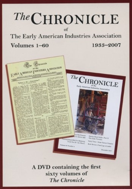 The Chronicle of the Early American Industries Association 1933-2007, DVD video Book