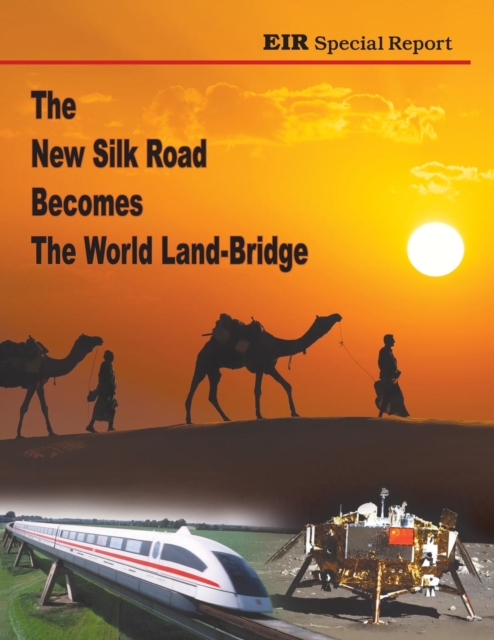 The New Silk Road Becomes the World Land-Bridge, Paperback / softback Book