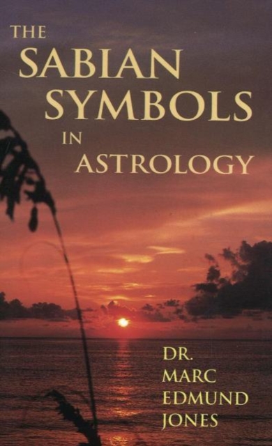 Sabian Symbols in Astrology, Paperback / softback Book